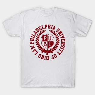 Philadelphia University of Bird Law T-Shirt